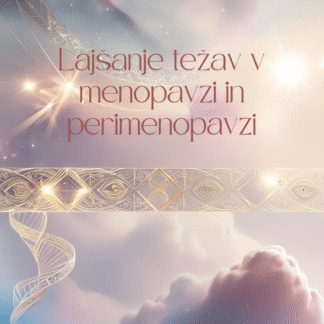 Svetlobna meditacija za lajšanje težav v menopavzi in perimenopavzi