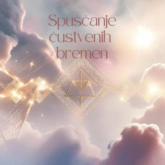 Svetlobna meditacija za spuščanje čustvenih bremen