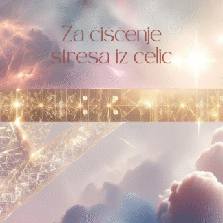 Svetlobna meditacija za čiščenje stresa iz celic