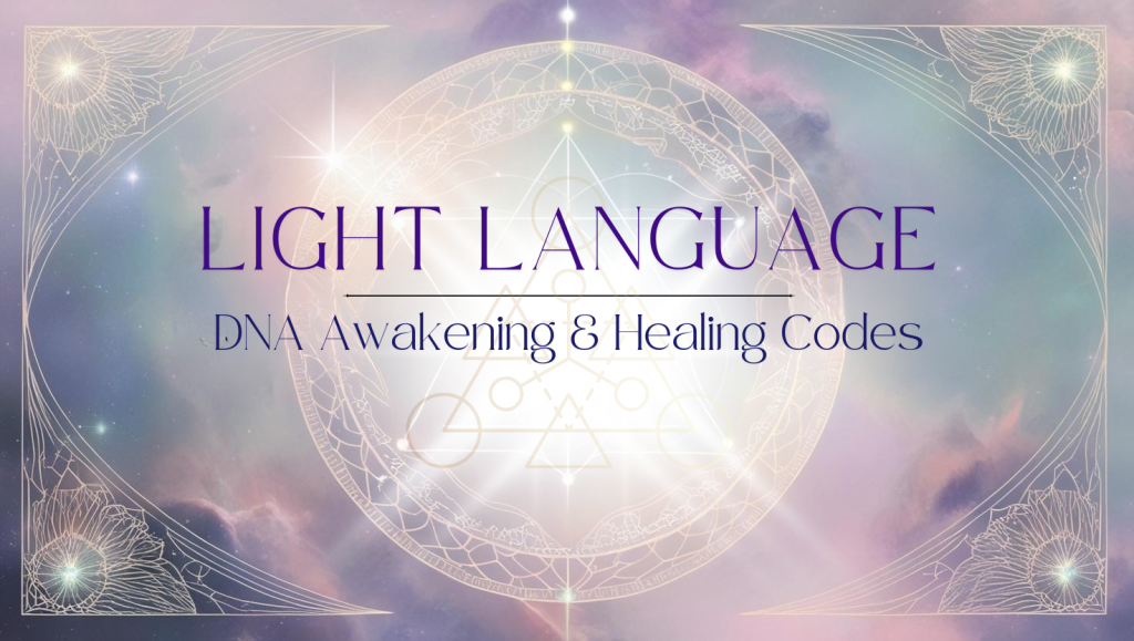 Light Language DNA Awakening & Healing Codes - Pure vibration